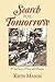 Search For Tomorrow by Keith Mason