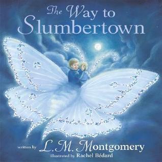 The Way to Slumbertown (Hardcover)
