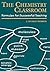 The Chemistry Classroom: Formulas for Successful Teaching (An American Chemical Society Publication)