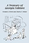 A Treasury of Georgia Folklore A Treasury of Georgia Folklore