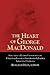 The Heart of George MacDonald