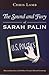 The Sound and Fury of Sarah Palin