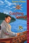Catching Spring (Orca Young Readers) Catching Spring (Orca Young Readers)