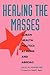Healing the Masses: Cuban H...