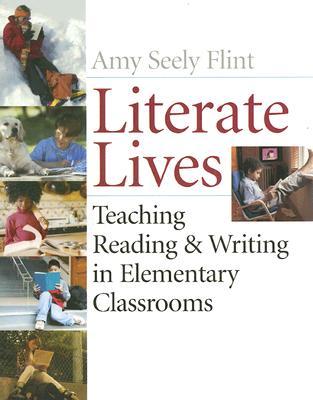 Literate Lives: Teaching Reading and Writing in Elementary Classrooms (Paperback)