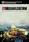 IT Organization: Building a Worldclass Infrastructure