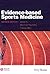Evidence-Based Sports Medicine (Evidence-Based Medicine)