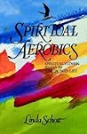 Spiritual Aerobics