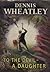 To the Devil a Daughter by Dennis Wheatley