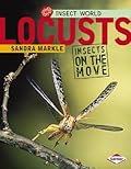 Locusts: Insects on the Move