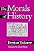 Morals Of History by Tzvetan Todorov