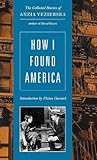 How I Found America: Collected Stories How I Found America: Collected Stories