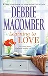 Learning to Love by Debbie Macomber