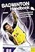 Badminton Handbook: Training - Tactics - Competition