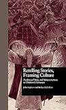 Retelling Stories, Framing Culture: Traditional Story and Metanarratives in Children's Literature (Children's Literature and Culture)