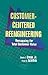 Customer-Centered Reengineering: Remapping for Total Customer Value