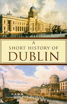 Short History of Dublin (Paperback)