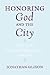 Honoring God and the City by Jonathan Glixon