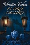 El oro oscuro by Christine Feehan