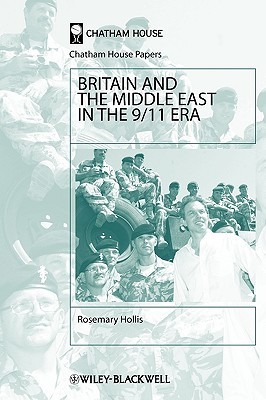 Britain and the Middle East in the 9/11 Era (Chatham House Papers)
