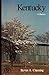 Kentucky by Steven A. Channing