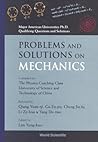 PROBLEMS AND SOLUTIONS ON MECHANICS (Major American Universities PH.D. Qualifying Questions and S)