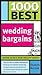 1000 Best Wedding Bargains:...