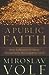 A Public Faith: How Followe...