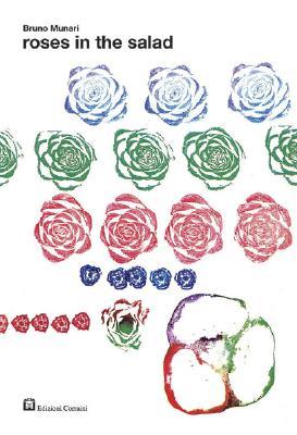 Bruno Munari: Roses in the Salad (Paperback)
