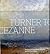 Turner to Cezanne: Masterpieces from the Davies Collection, National Museum Wales