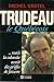 Trudeau, le Québécois (French Edition)
