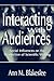 Interacting With Audiences (Rhetoric, Knowledge, and Society Series)