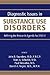 Diagnostic Issues in Substance Use Disorders: Refining the Research Agenda for DSM-V