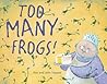 Too Many Frogs!