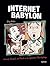 Internet Babylon by Greg Holden