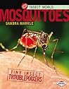 Mosquitoes: Tiny Insect Troublemakers (Insect World)