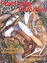 Practicing Primitive: A Handbook of Aboriginal Skills