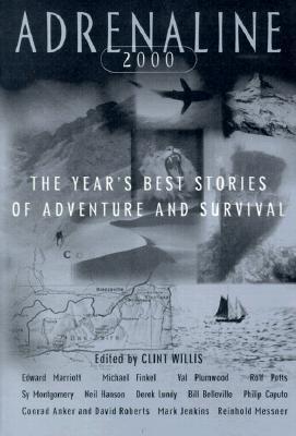 Adrenaline 2000: The Year's Best Stories of Adventure and Survival 2000 (Paperback)