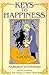 Keys to Happiness : A Novel