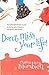 Don't Miss Your Life!: An Uncommon Guide to Living with Freedom, Laughter, and Grace