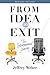 From Idea to Exit by Jeffrey Weber