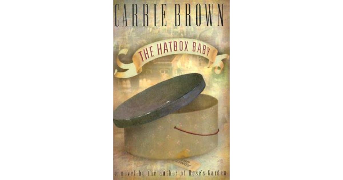 The Hatbox Baby by Carrie Brown