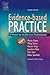 Evidence-Based Practice by Martin Dawes MD  FRCGP