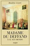 Madame du Deffand...