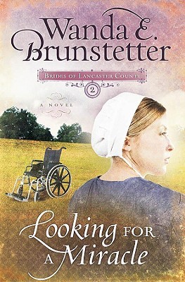 Looking for a Miracle (Brides of Lancaster County, #2)