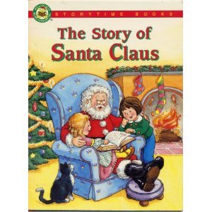 The Story of Santa Claus (Storytime Christmas Books)