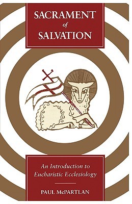 Sacrament of Salvation: An Introduction to Eucharistic Ecclesiology (Paperback)
