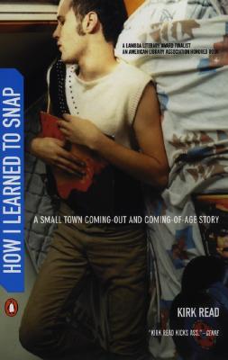 How I Learned to Snap: A Small Town Coming-Out and Coming-of-Age Story (Paperback)