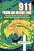 911 from an Inside Line: A Waveland, MS Police Dispatcher's Account of Hurricane Katrina and Miracles and Truths from the Gulf Coast