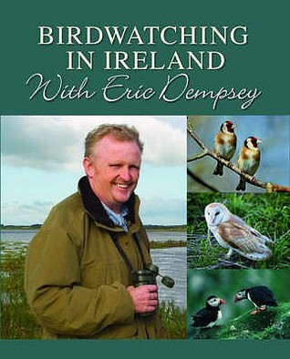 Birdwatching in Ireland with Eric Dempsey (Hardcover)